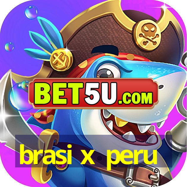 brasi x peru